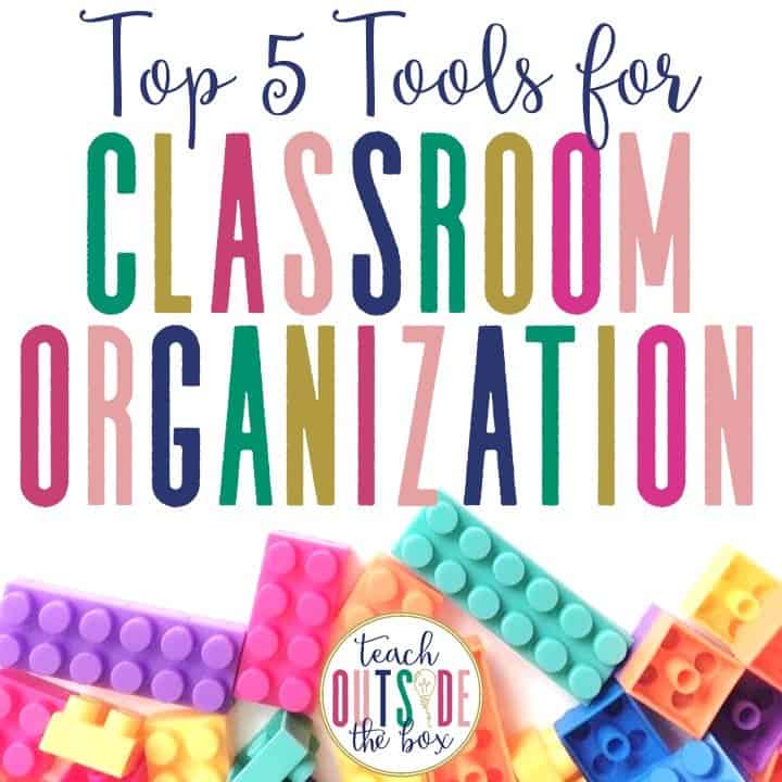 Top 5 Tools for Classroom Organization