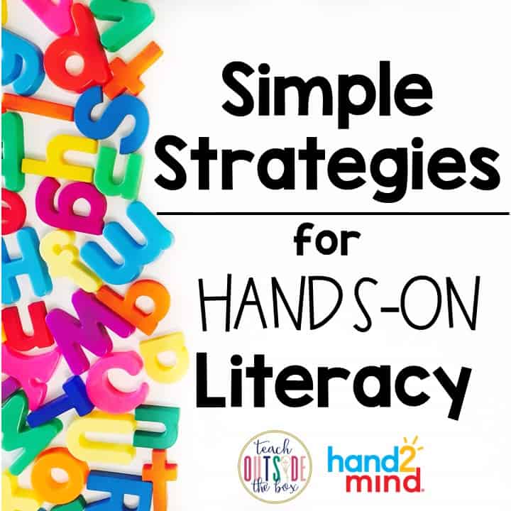 Simple Strategies for Hands-on Literacy