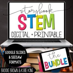 Storybook STEM: DIGITAL + PRINTABLE BUNDLE (STEM and Literacy)